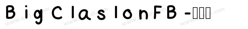 Big ClaslonFB字体转换